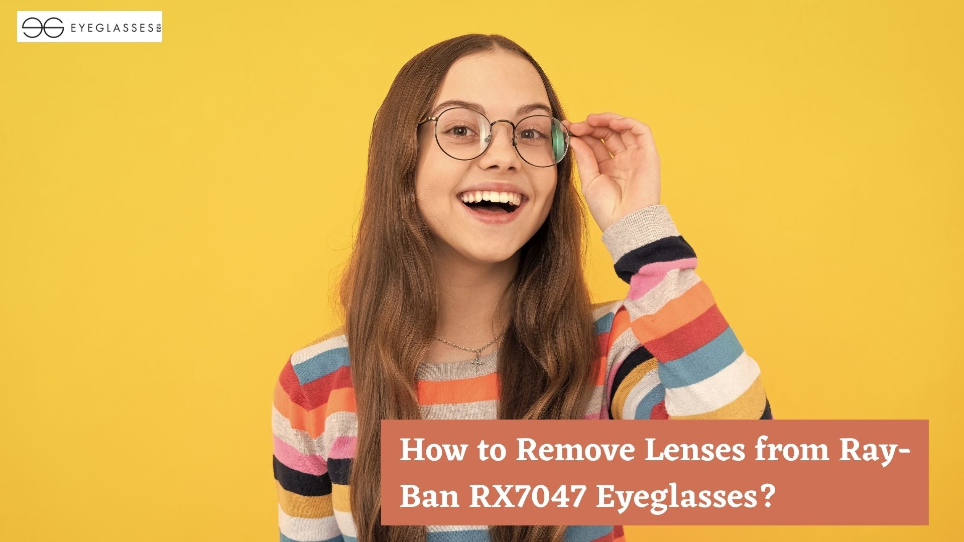 how-to-remove-lenses-from-ray-ban-rx7047-eyeglasses-eyeglasses123