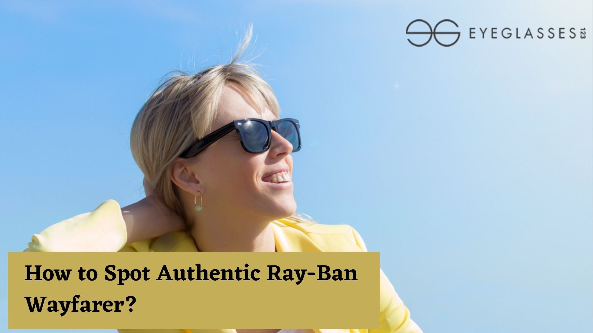 How to Spot Authentic Ray-Ban Wayfarer